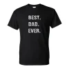 Best dad ever classic t-shirt