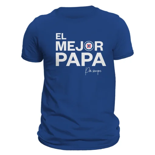 Fathers Day Cruz Azul El Mejor Papá Por Siempre T-Shirt