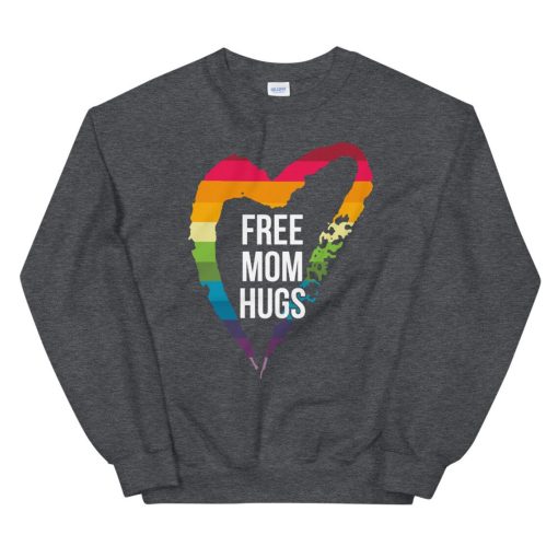 Free Mom Hugs Sweatshirt