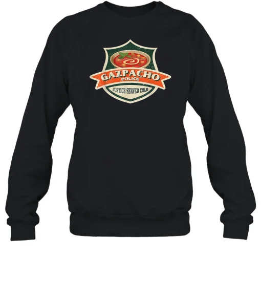 Gazpacho Police Sweatshirt