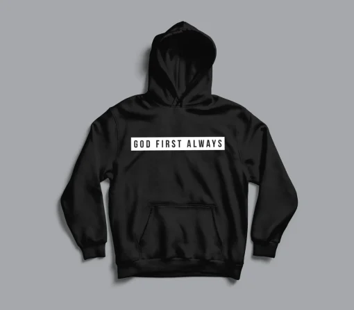 God First Always Christian Hoodie