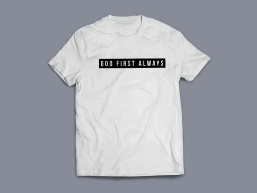 God First Always Christian T-Shirt