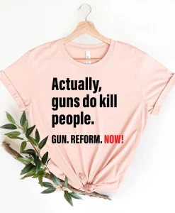 Gun Reform Shirt