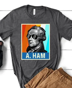 Hamilton A. Ham t-shirt