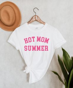 Hot Mom Summer Tshirt