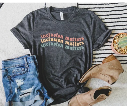 Inclusion Matters Shirt