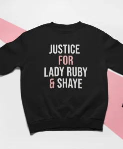 Justice For Lady Ruby And Shaye Crewneck Sweatshirt