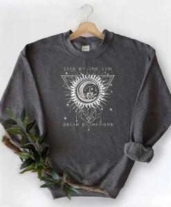 Live By The Sun Dream By The Moon Sweatshirt