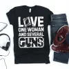 Love Woman And Guns Shirt