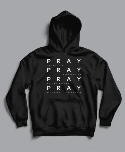 Pray Without Ceasing Christian Hoodie