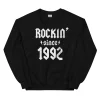 Rockin Since 1992 Sweatshirt