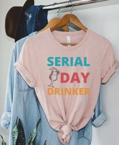 Serial Day Drinker T Shirt