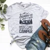 Sorry For What I Said Camping Shirt