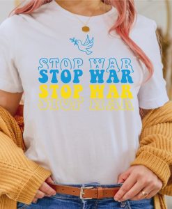 Stop War Shirt