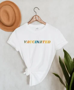 Vaccinated Shirt