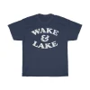 Wake And Lake T Shirt