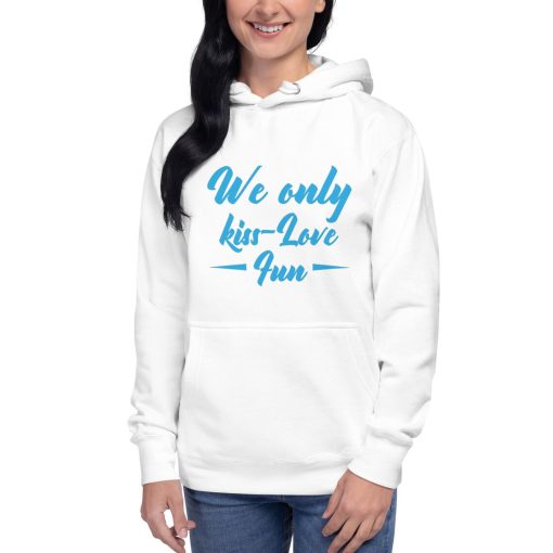 We only Kiss love Fun Hoodie