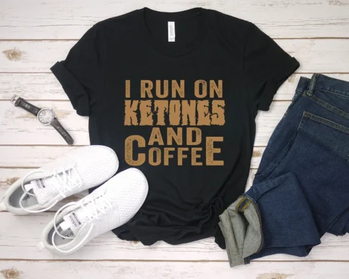 I Run Ketones And Coffee Unisex T-Shirt