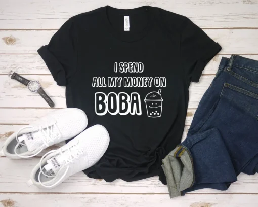 I Spend All My Money On Boba Unisex T-Shirt