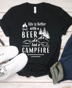 Life is Better with a Beer and a Campfire Unisex T-Shirt