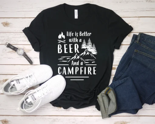 Life is Better with a Beer and a Campfire Unisex T-Shirt