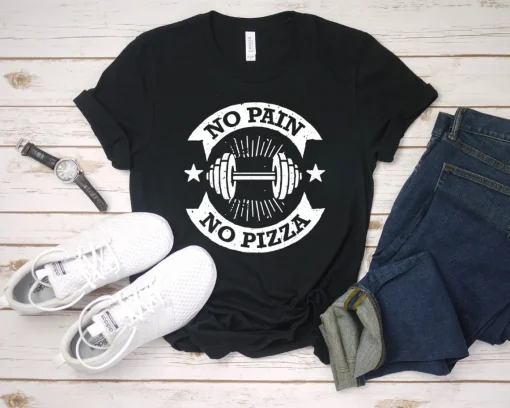 No Pain No Pizza T-Shirt