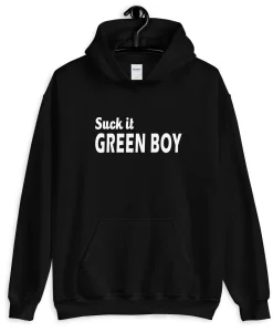 Suck it Green Boy Hoodie