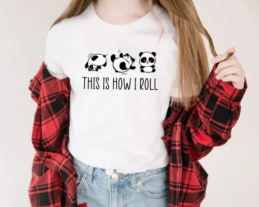 This Is How I Roll Shirt