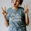 Be A Nice Human tee T shirt