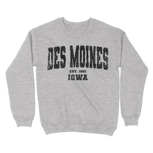 Des Moines, Iowa Sweatshirt