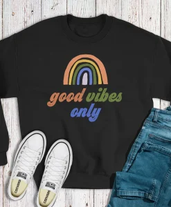 Good Vibes Only Sweatshirt