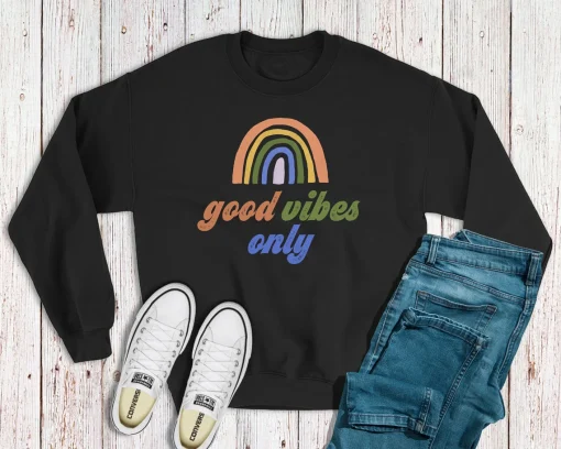 Good Vibes Only Sweatshirt