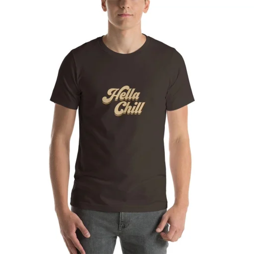 Hella Chill Shirt