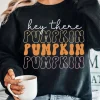 Hey There Pumpkin Sweatshirt