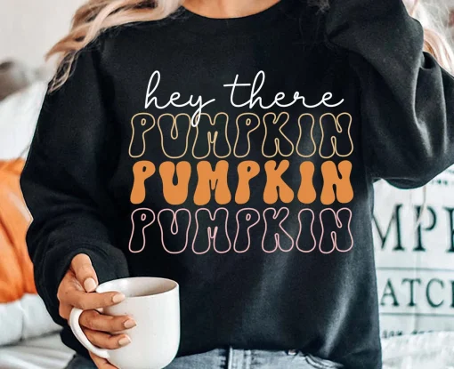 Hey There Pumpkin Sweatshirt