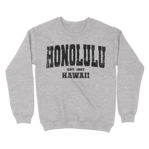 Honolulu, Hawaii Sweatshirt