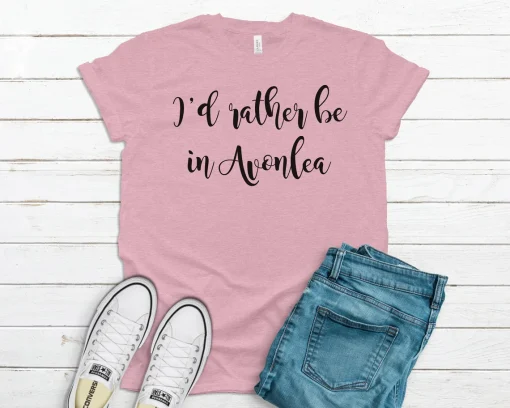 I'd Rather Be in Avonlea Shirt