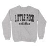 Little Rock, Arkansas Sweatshirt