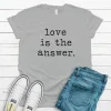 Love is the Answer Shirt