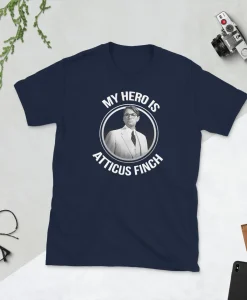 My Hero is Atticus Finch T-Shirt