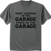 What happens in the Garage T Shirt