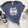 Best Mom Ever Shirt