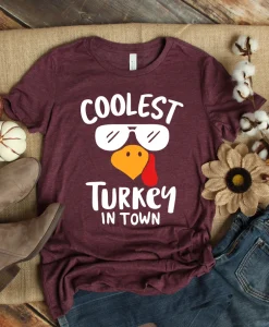 Coolest Turkey in Town Shirt