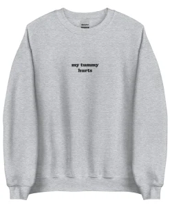 Embroidered my tummy hurts crewneck sweatshirt