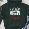 If At First You Dont Succeed Cheat Hoodie