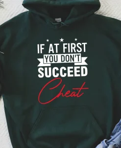 If At First You Dont Succeed Cheat Hoodie