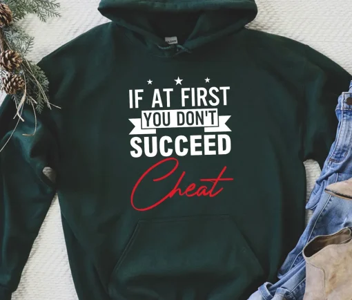 If At First You Dont Succeed Cheat Hoodie