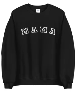 MAMA crewneck sweatshirt