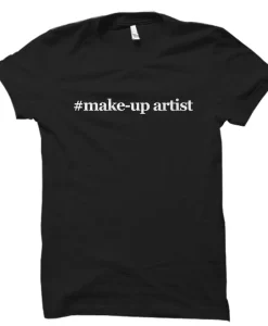 Make-Up Artist shirt