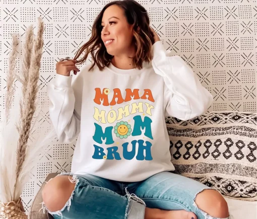 Mama Mommy Bruh Sweatshirt